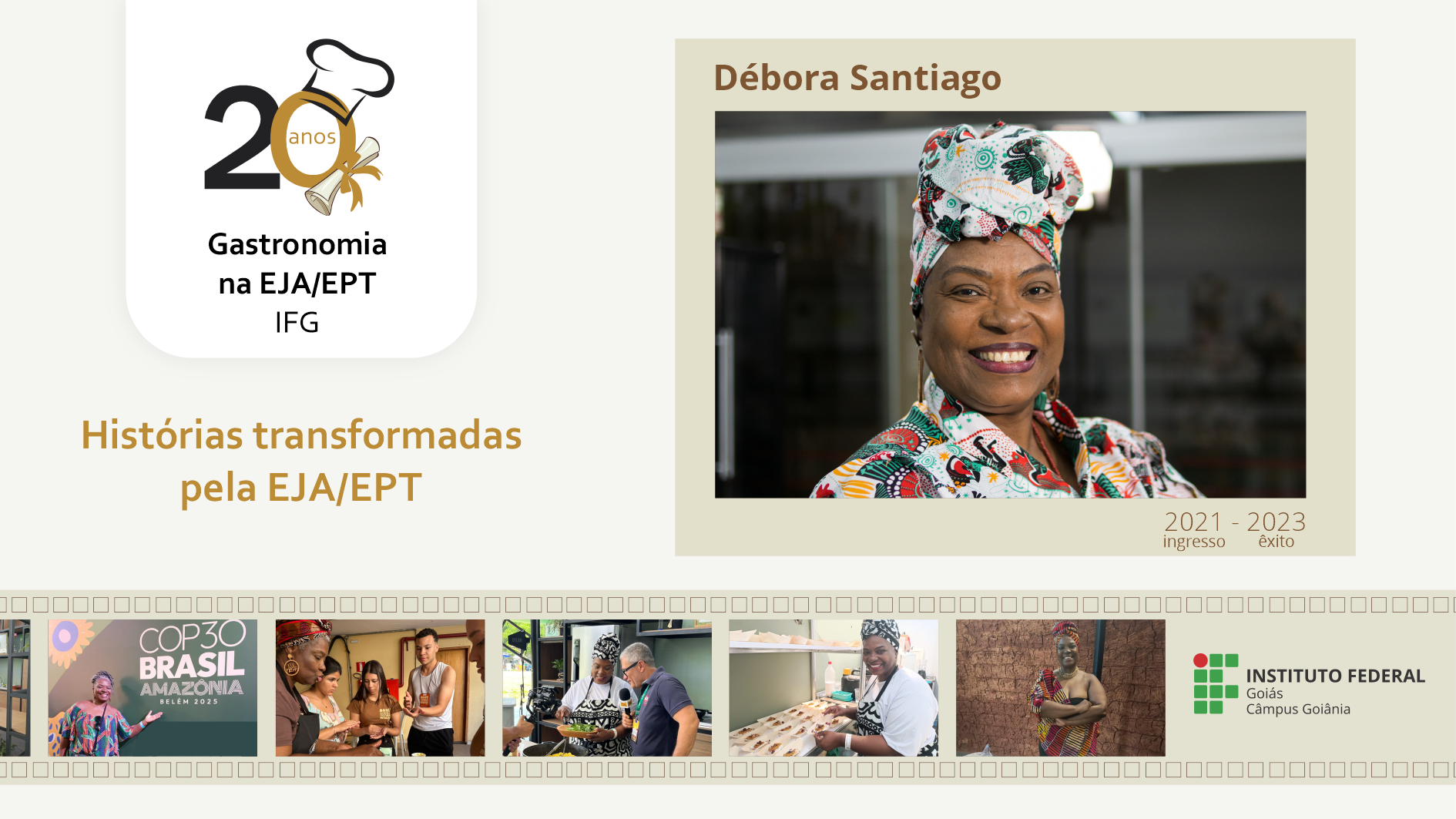 Nesta segunda reportagem em comemoração aos 20 anos do curso de EJA em Cozinha/Gastronomia no Câmpus Goiânia do IFG, Débora Santiago, egressa do curso técnico em Cozinha (EJA) e estudante de Turismo na unidade, compartilha sua trajetória e como a educação transformou sua vida.